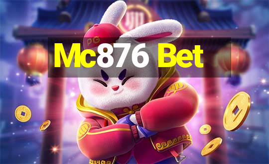 Mc876 Bet