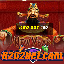 keo bet 169