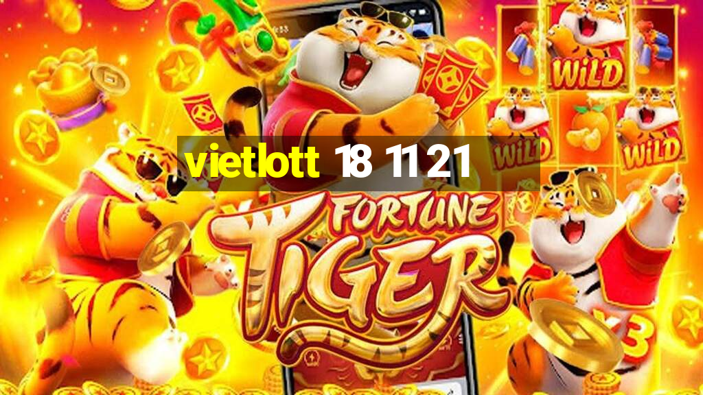 vietlott 18 11 21