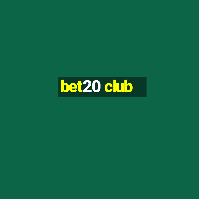 bet20 club