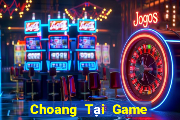 Choang Tại Game Bài Đổi Thưởng Sinh Tử