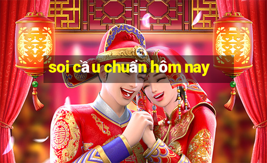 soi cầu chuẩn hôm nay