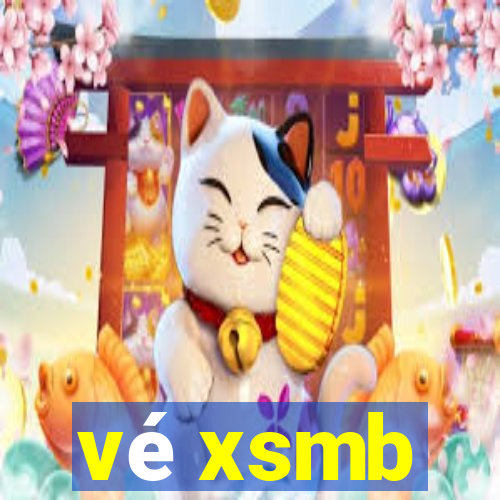 vé xsmb