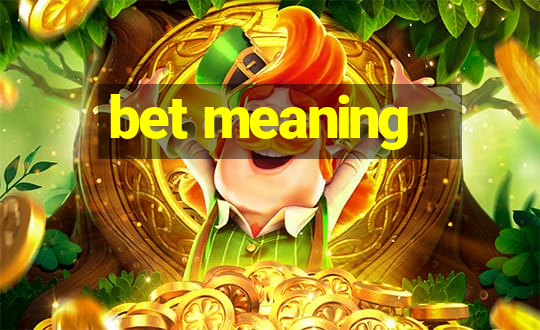 bet meaning