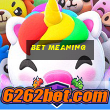 bet meaning