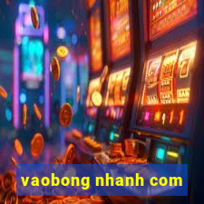 vaobong nhanh com