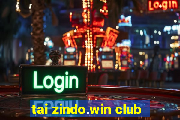 tai zindo.win club