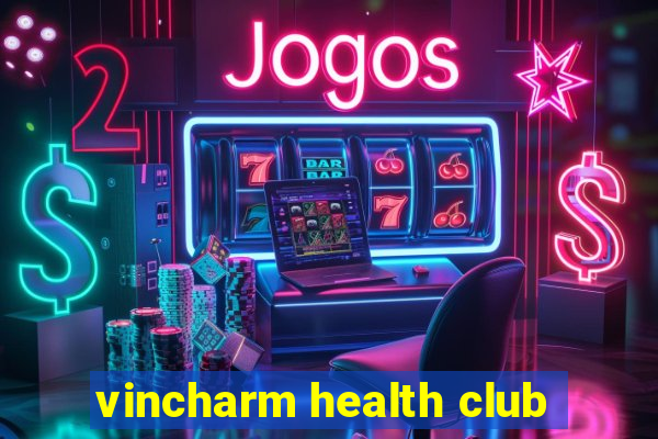 vincharm health club