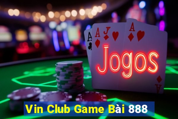 Vin Club Game Bài 888