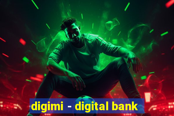 digimi - digital bank