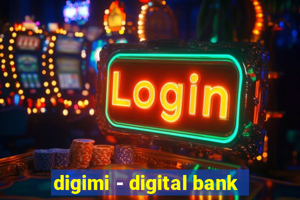 digimi - digital bank