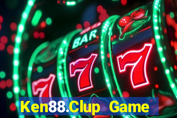 Ken88.Clup Game Bài 247