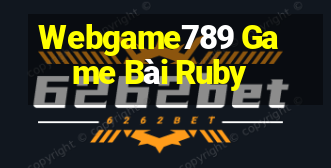 Webgame789 Game Bài Ruby