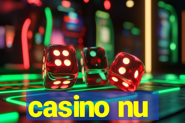 casino nu