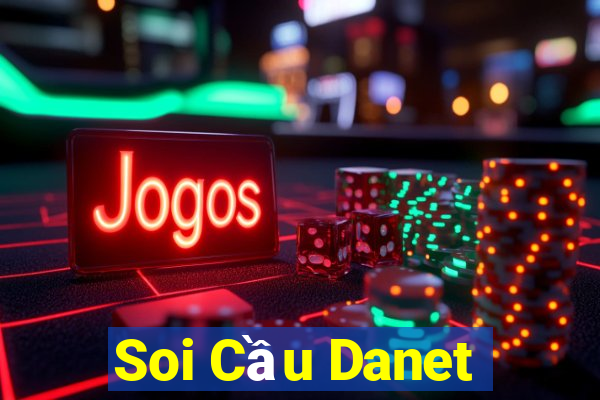 Soi Cầu Danet