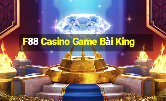 F88 Casino Game Bài King