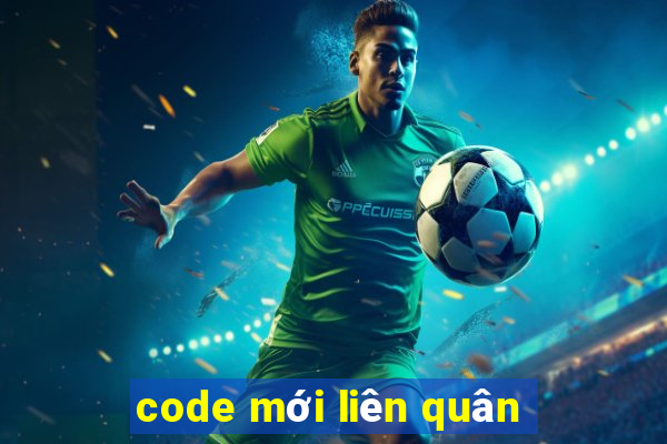 code mới liên quân