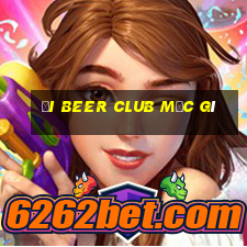 đi beer club mặc gì