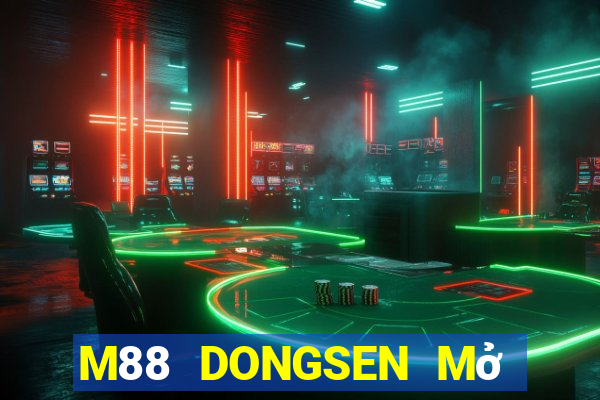 M88 DONGSEN Mở tài khoản Tải về