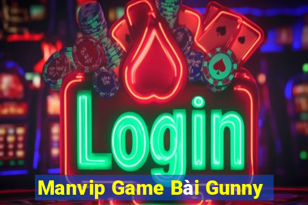 Manvip Game Bài Gunny