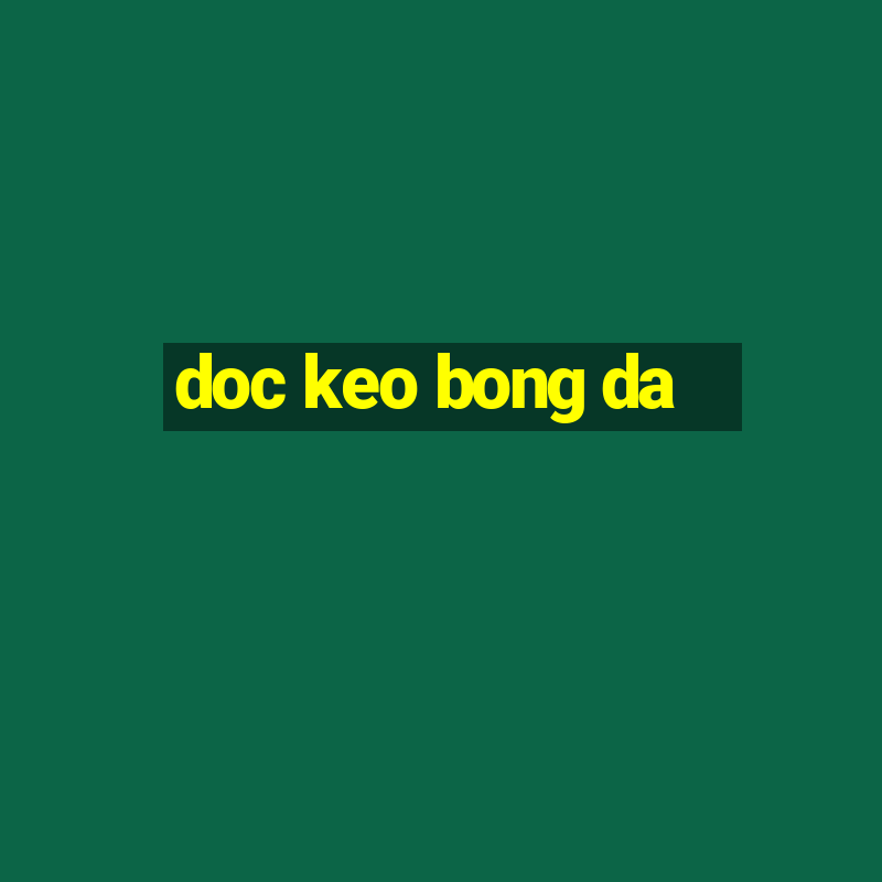 doc keo bong da