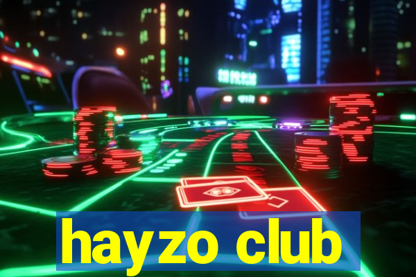 hayzo club