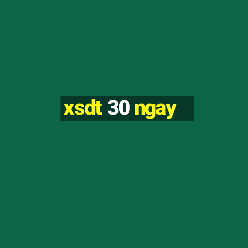 xsdt 30 ngay