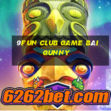 9Fun Club Game Bài Gunny