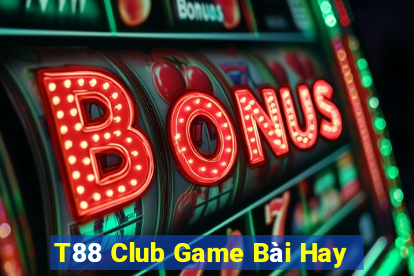 T88 Club Game Bài Hay