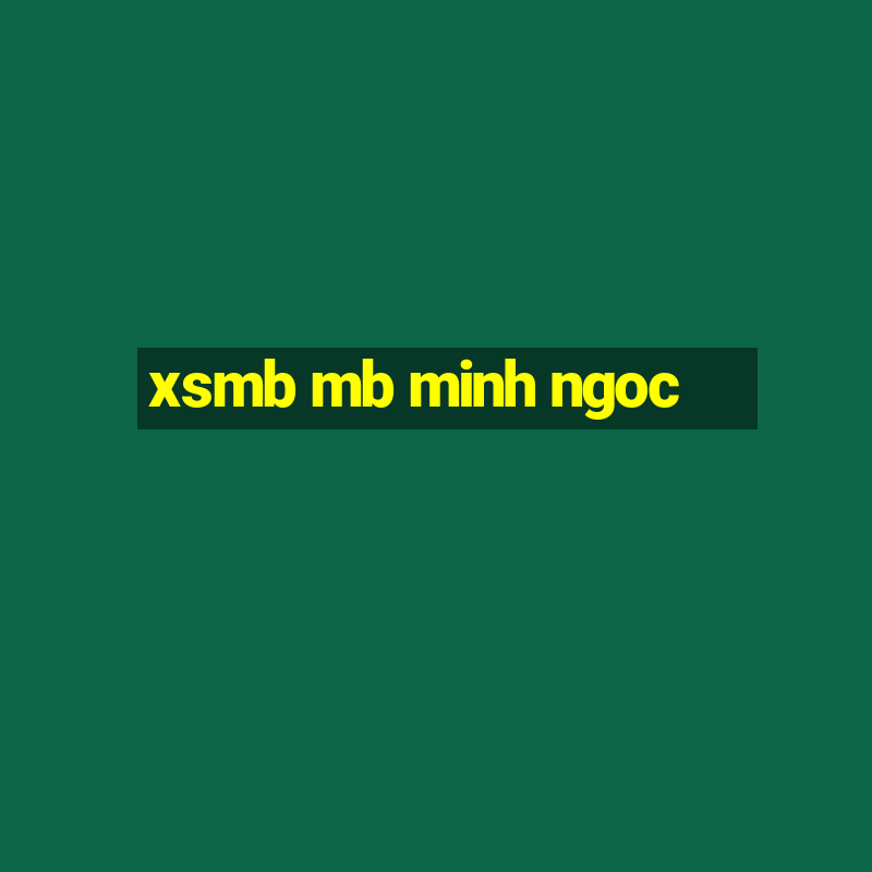 xsmb mb minh ngoc