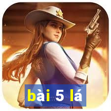 bài 5 lá