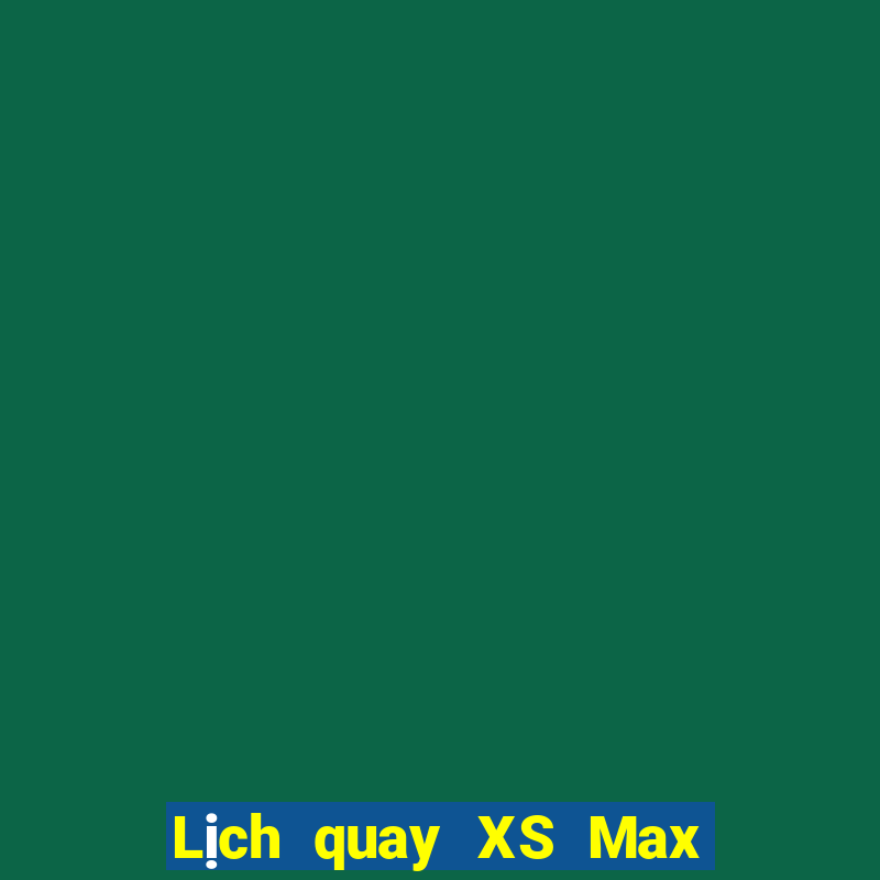 Lịch quay XS Max 3D ngày thứ sáu