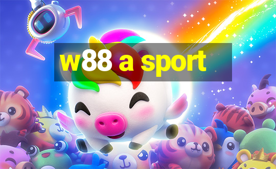 w88 a sport