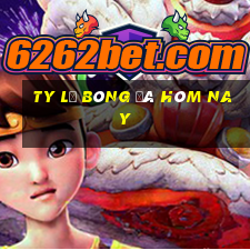 ty lệ bóng đá hôm nay