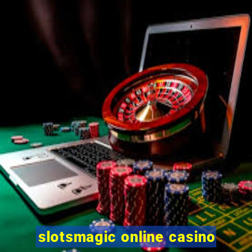 slotsmagic online casino