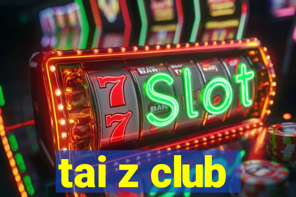 tai z club