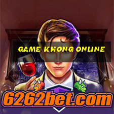 game khong online