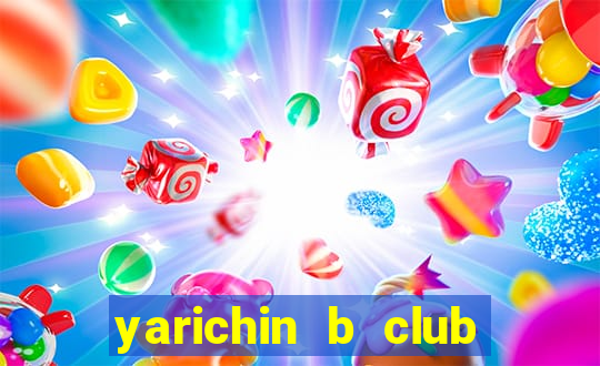 yarichin b club chap 1