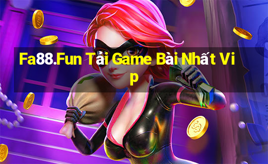 Fa88.Fun Tải Game Bài Nhất Vip