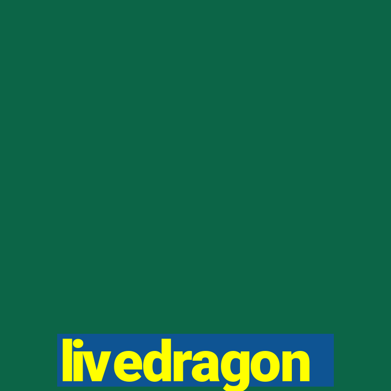 livedragon