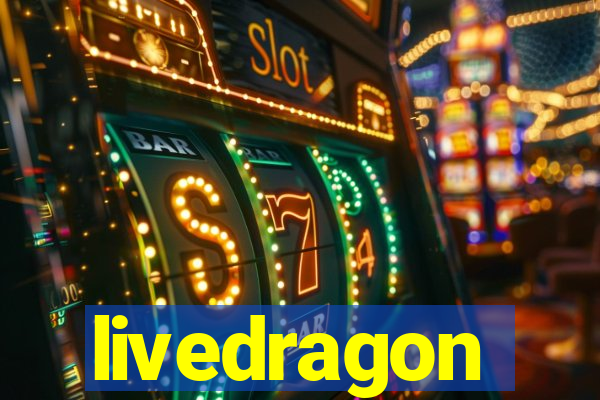 livedragon