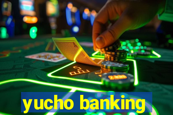 yucho banking