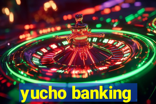 yucho banking