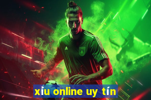 xỉu online uy tín