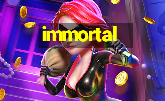 immortal