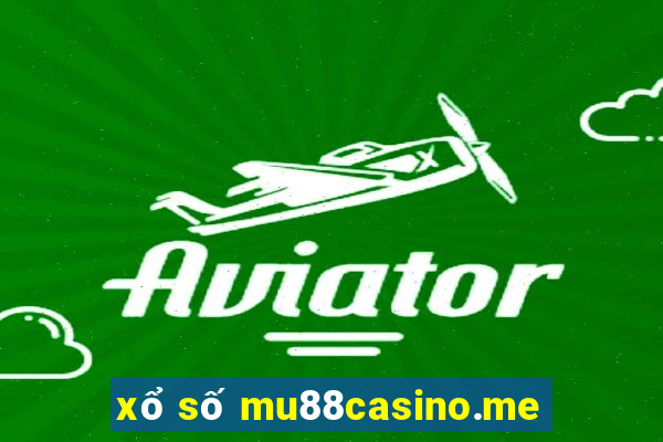 xổ số mu88casino.me