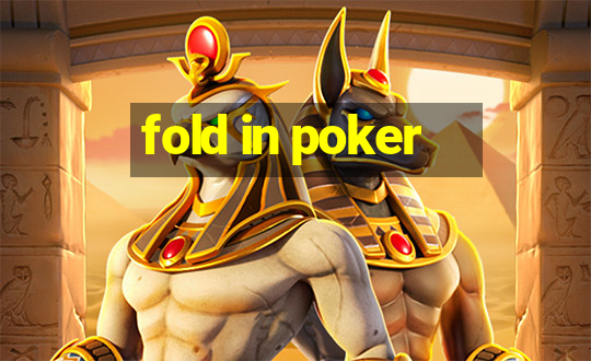 fold in poker