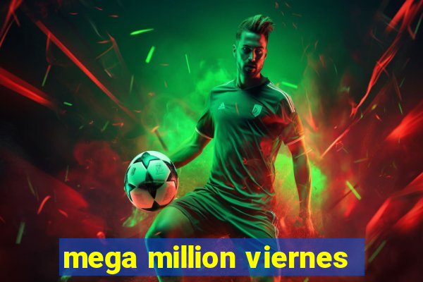 mega million viernes