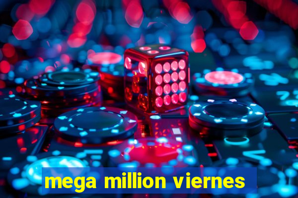 mega million viernes