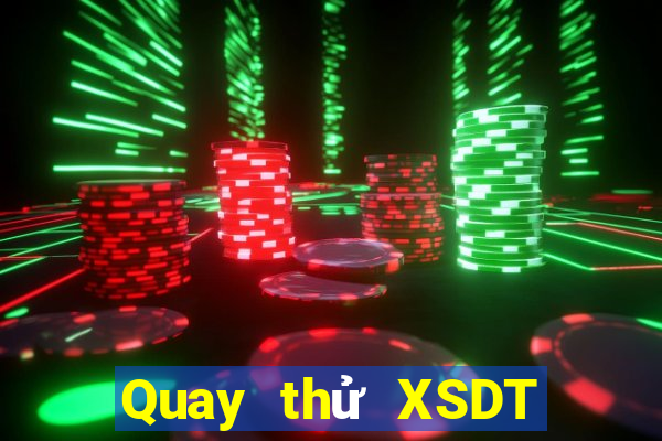 Quay thử XSDT ngày 9